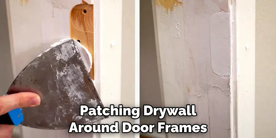 Patching Drywall Around Door Frames