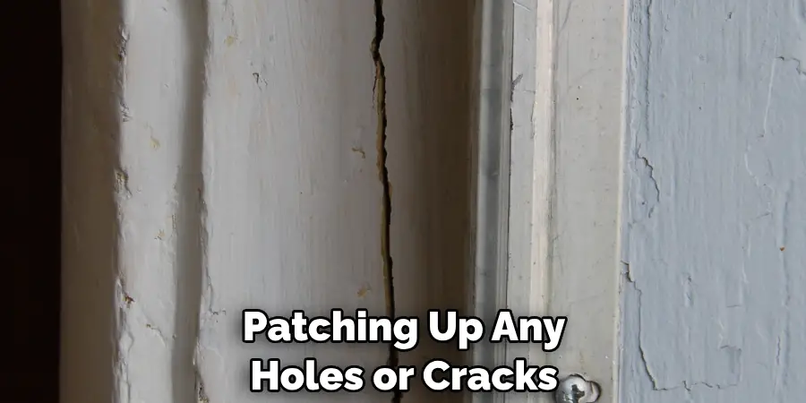 Patching Up Any Holes or Cracks