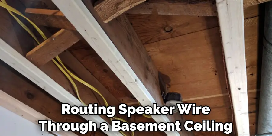 Routing Speaker Wire Through a Basement Ceiling