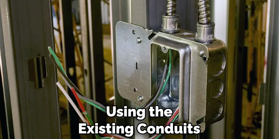Using the Existing Conduits