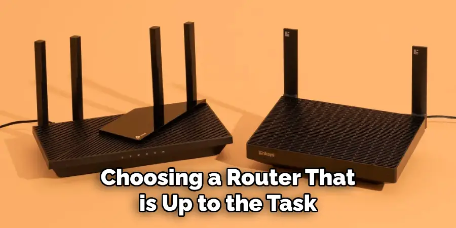 Choosing a Router That is Up to the Task