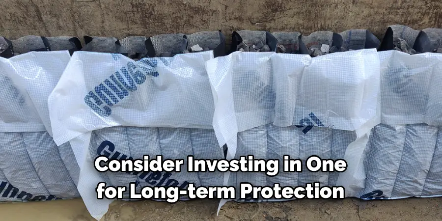 Consider Investing in One
for Long-term Protection