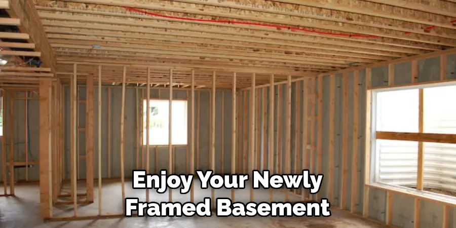 Enjoy Your Newly Framed Basement