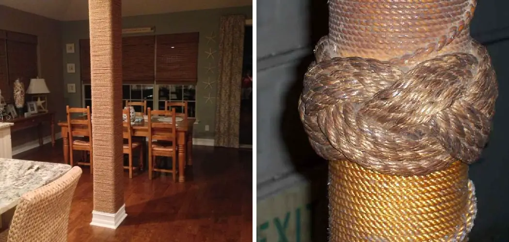 How to Wrap a Basement Pole With Rope