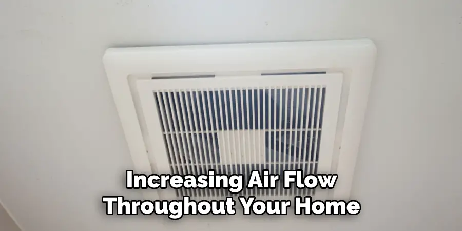 Increasing Air Flow Throughout Your Home