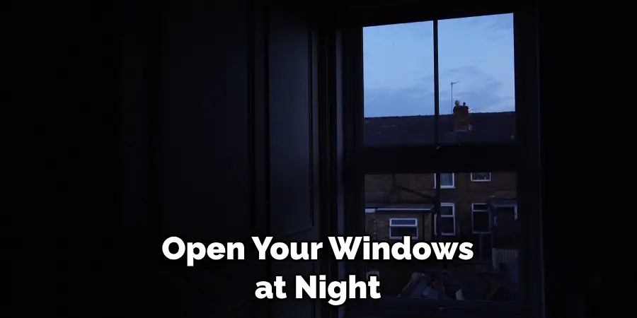 Open Your Windows at Night