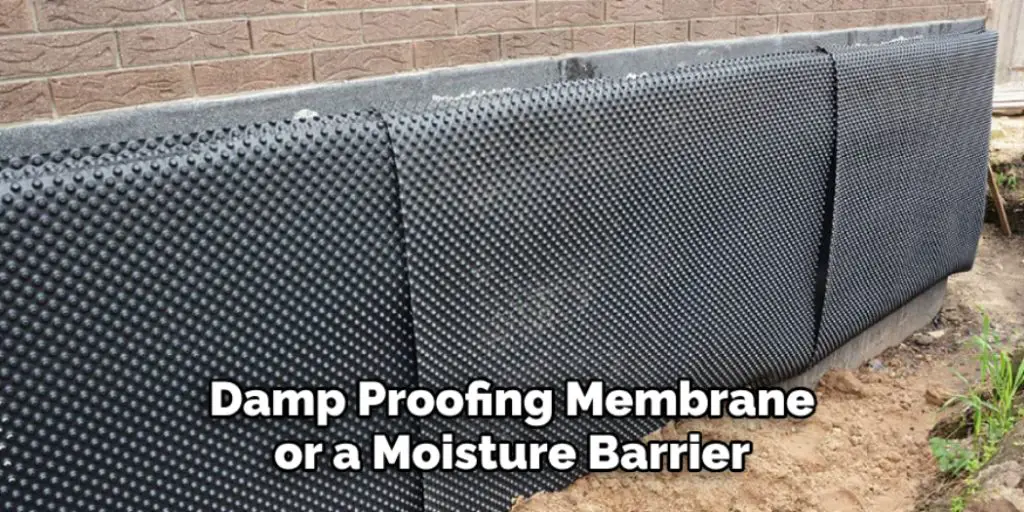 Damp Proofing Membrane or a Moisture Barrier