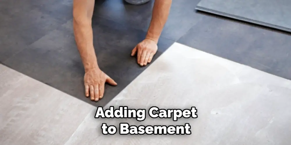 Adding Carpet to Your Basement