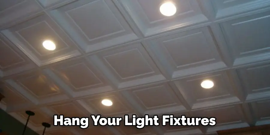 Hang Your Light Fixtures