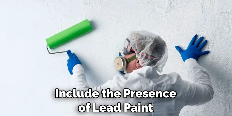 Include the Presence of Lead Paint