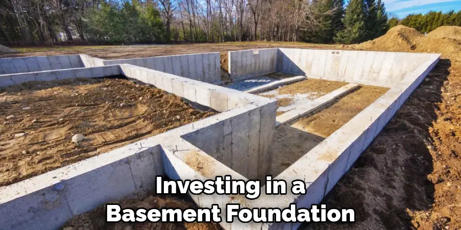 Investing in a Basement Foundation