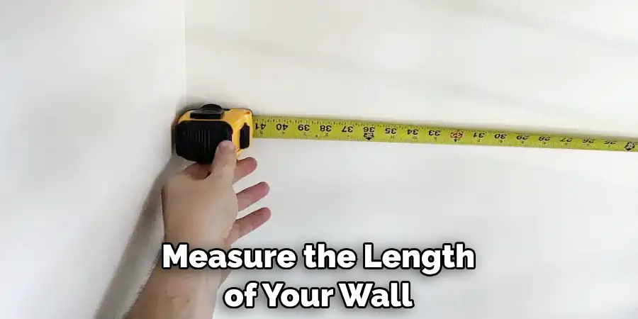 Measure the Length of Your Wall