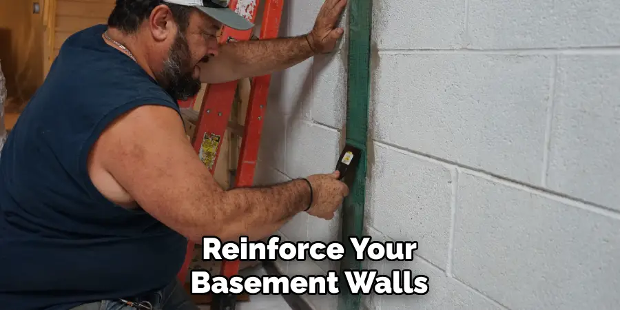 Reinforce Your Basement Walls