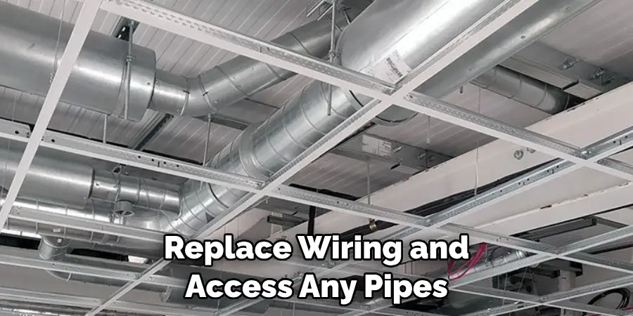  Replace Wiring and Access Any Pipes
