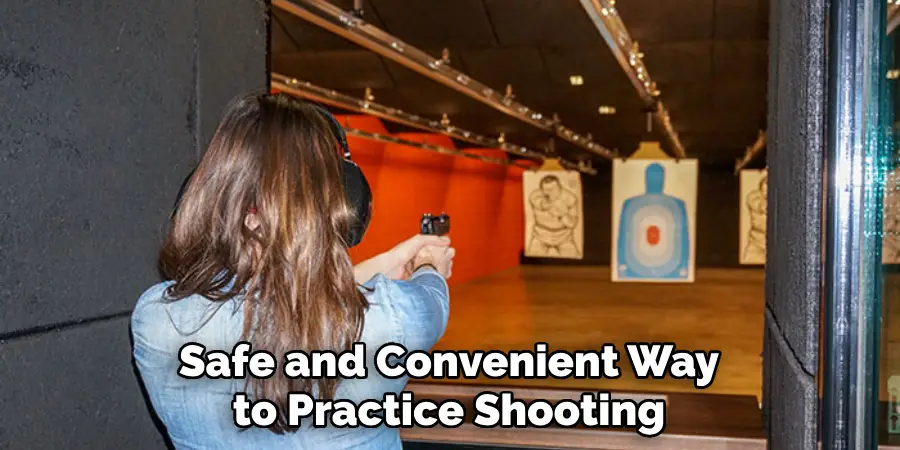 Safe and Convenient Way to Practice Shooting