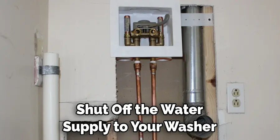 Shut Off the Water Supply to Your Washer