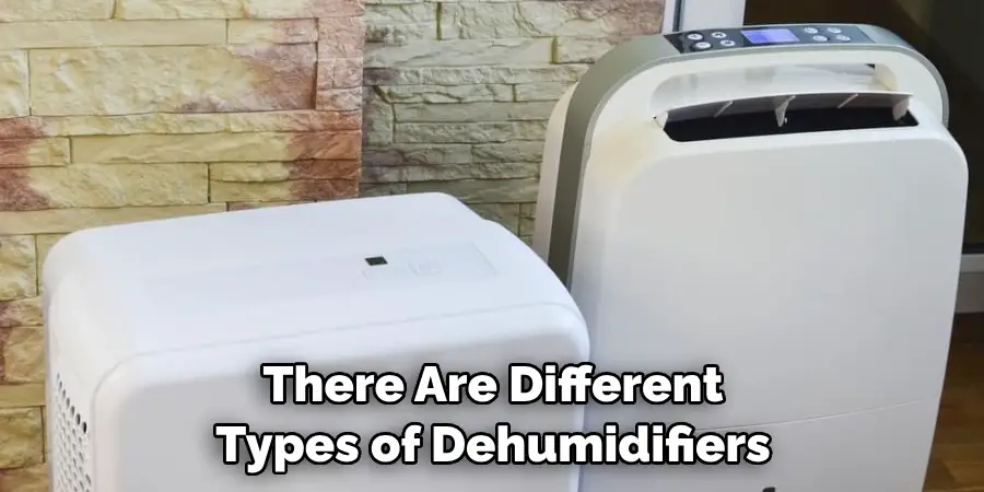 There Are Different Types of Dehumidifiers