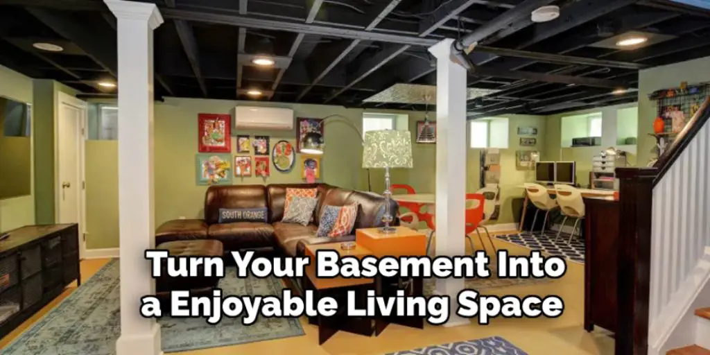 Turn Your Basement Into a Enjoyable Living Space