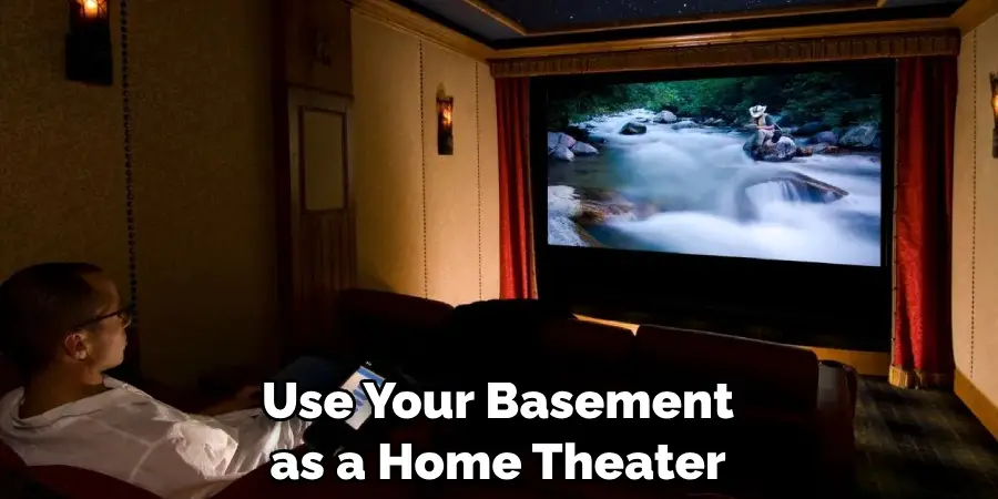 Use Your Basement as a Home Theater