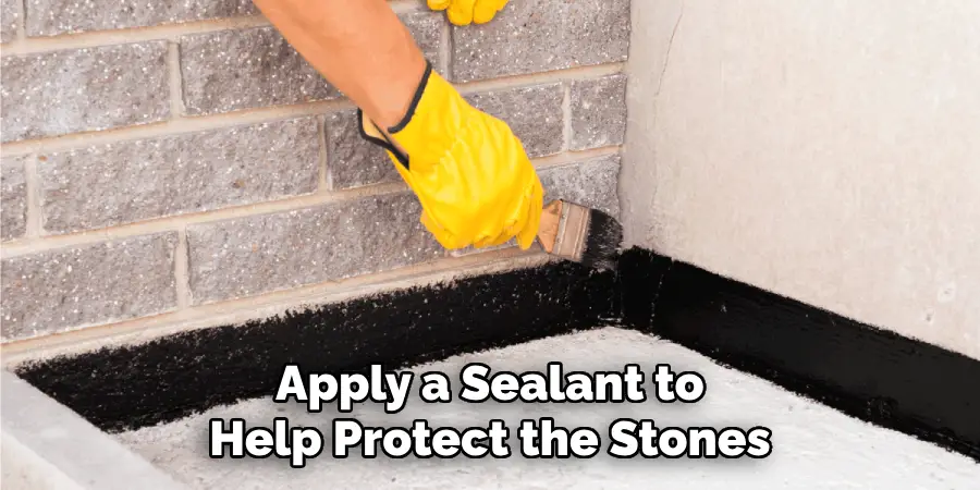 Apply a Sealant to Help Protect the Stones