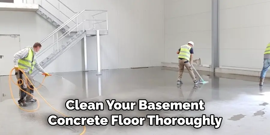 Clean Your Basement Concrete Floor Thoroughly