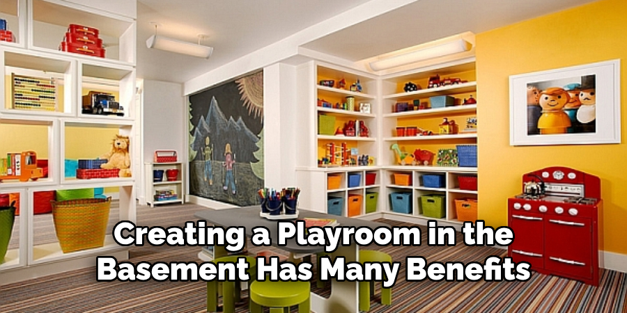 Creating a Playroom in the Basement Has Many Benefits