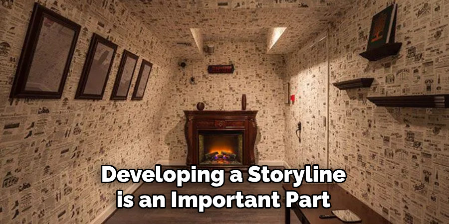 Developing a Storyline is an Important Part