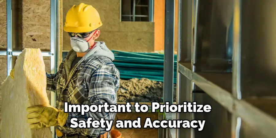 Important to Prioritize Safety and Accuracy
