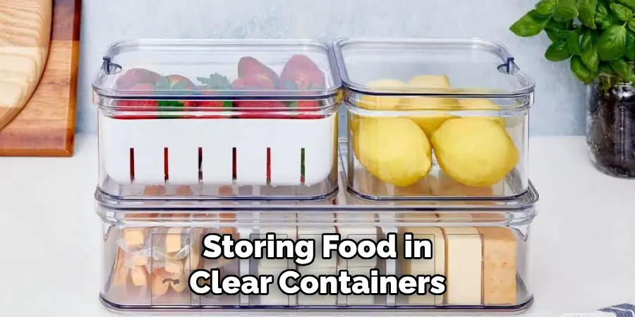 Storing Food in Clear Containers