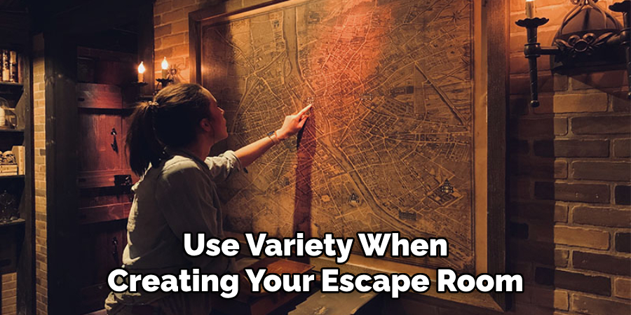 Use Variety When Creating Your Escape Room