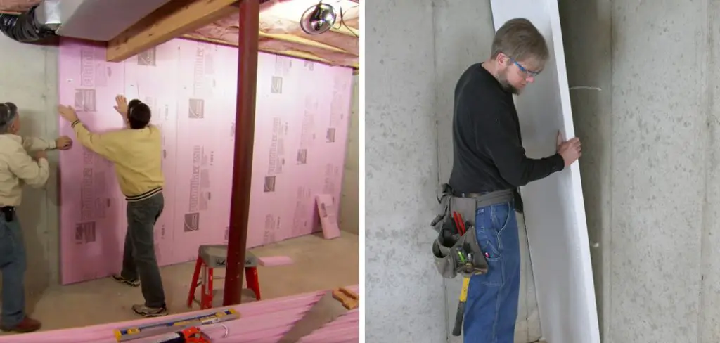 How to Insulate Poured Concrete Basement Wall